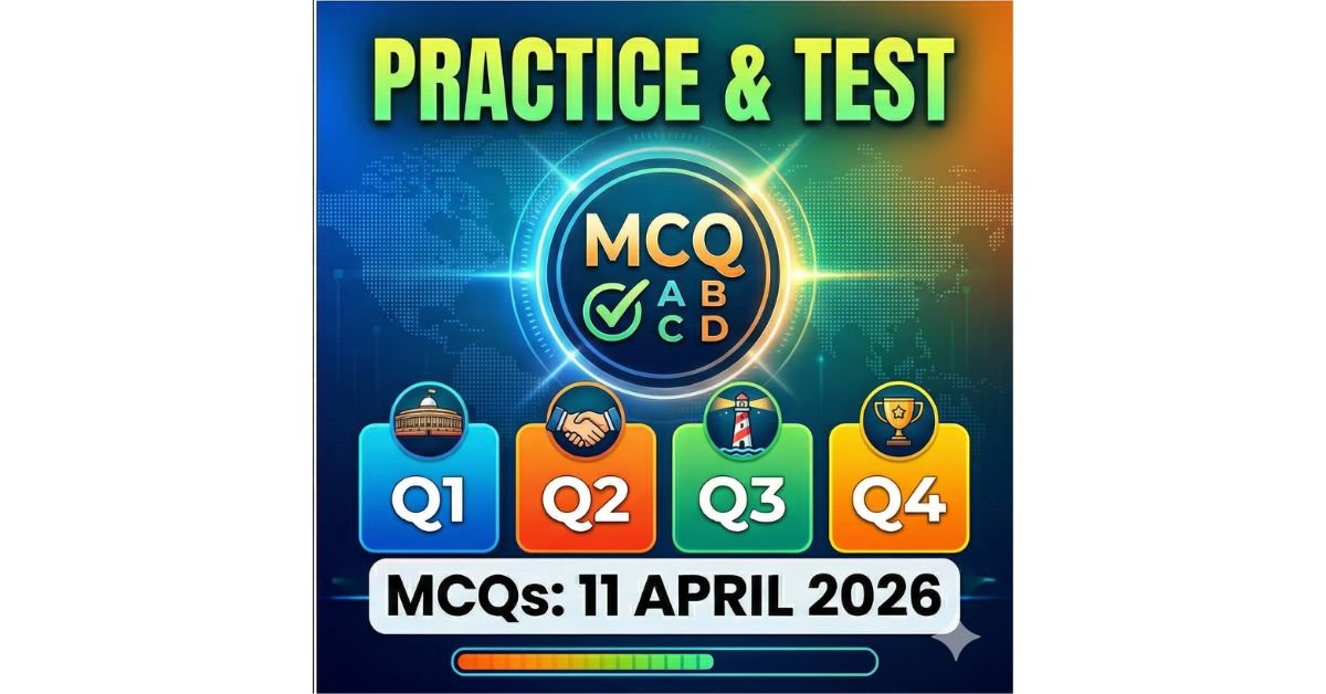 Current Affairs Updates - 11 April 2026 Highlights